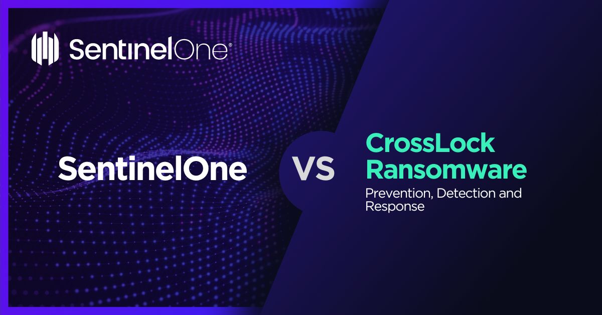 SentinelOne vs CrossLock Ransomware 